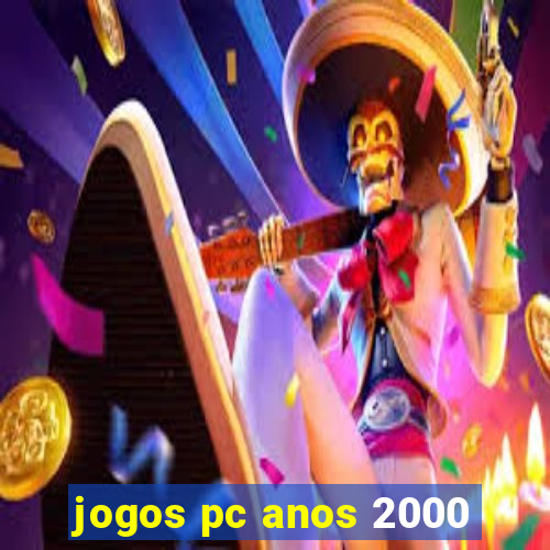 jogos pc anos 2000